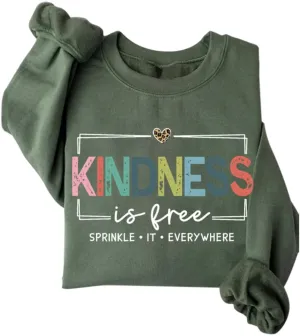 Kindness Is Free Sweatshirt Women Be Kind Fleece Lined Sweatshirt Teacher Teach Inspirational Sayings Pullover Tops
