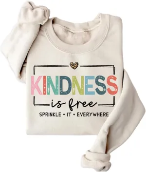 Kindness Is Free Sweatshirt Women Be Kind Fleece Lined Sweatshirt Teacher Teach Inspirational Sayings Pullover Tops