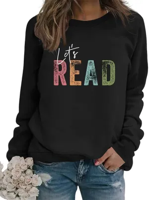 Reading Book Sweatshirt Women Let's Read Graphic Long Sleeve Shirts Crewneck Teacher Library Bookish Pullover Tops