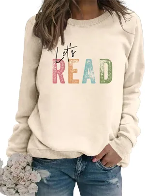 Reading Book Sweatshirt Women Let's Read Graphic Long Sleeve Shirts Crewneck Teacher Library Bookish Pullover Tops
